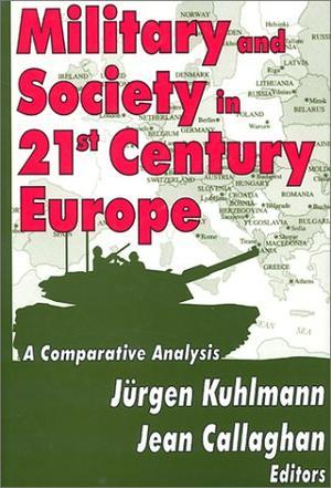 Military and society in 21st century Europe a comparative analysis