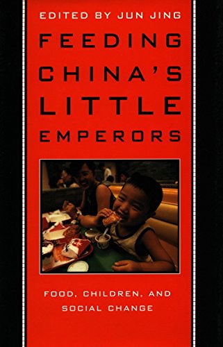 Feeding China's little emperors food, children, and social change
