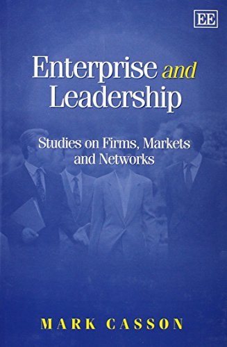 Enterprise and leadership studies on firms, markets, and networks