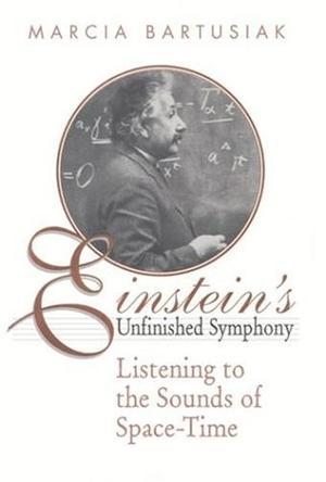 Einstein's unfinished symphony listening to the sounds of space-time