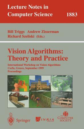 Vision algorithms theory and practice : International Workshop on Vision Algorithms, Corfu, Greece, September 21-22, 1999 : proceedings