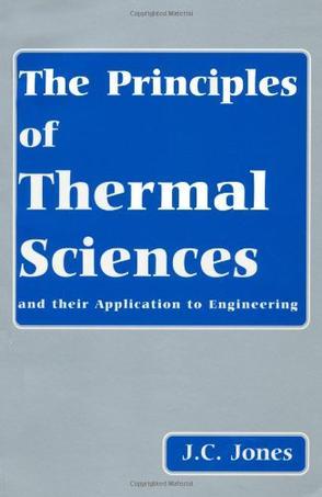 The principles of thermal sciences and their application to engineering