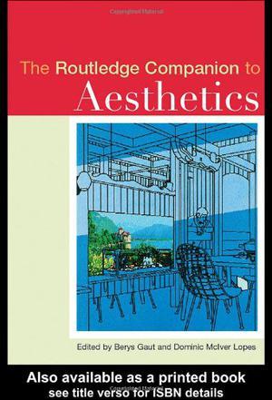 The Routledge companion to aesthetics