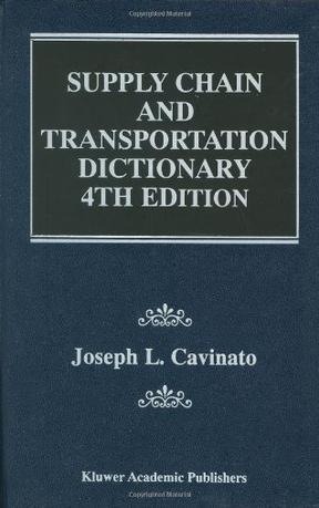 Supply chain and transportation dictionary