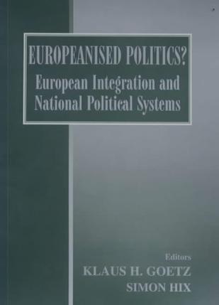 Europeanised politics? European integration and national political systems