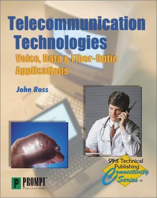 Telecommunication technologies voice, data & fiber-optic applications