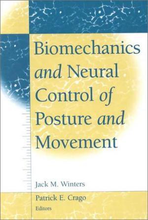 Biomechanics and neural control of posture and movement
