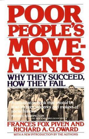 Poor people's movements why they succeed, how they fail