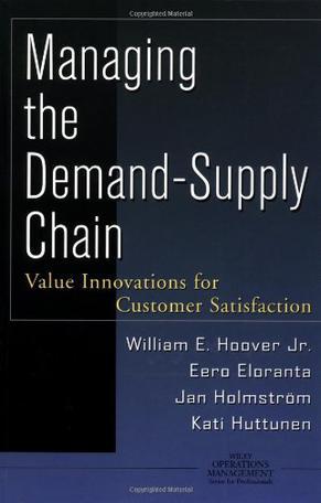Managing the demand-supply chain value innovations for customer satisfaction