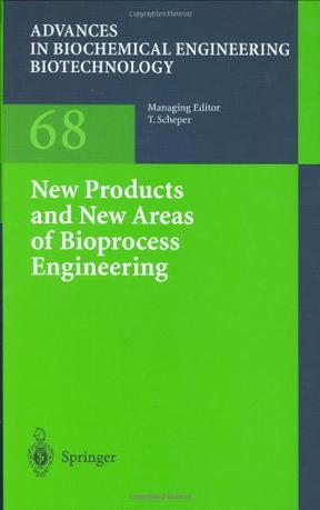 New products and new areas of bioprocess engineering