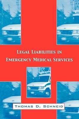 Legal liabilities in emergency services