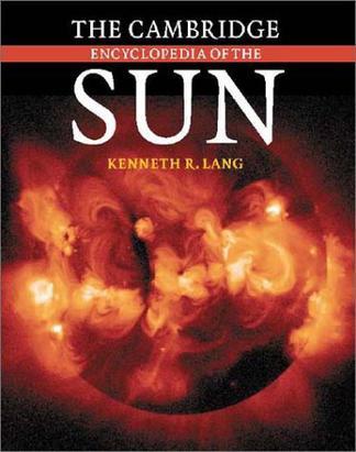 The Cambridge encyclopedia of the sun