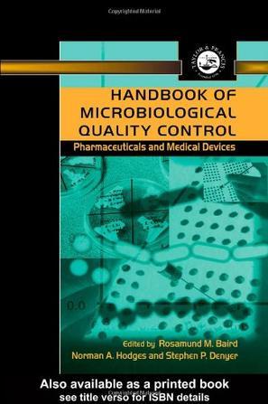 Handbook of microbiological quality control pharmaceuticals and medical devices