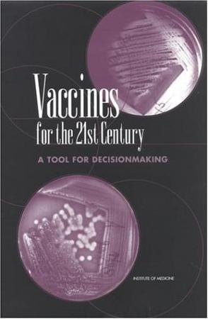 Vaccines for the 21st century a tool for decisionmaking