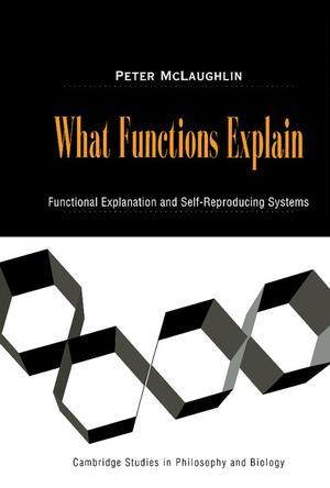 What functions explain functional explanation and self-reproducing systems