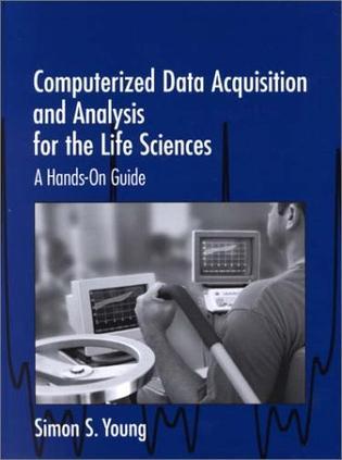 Computerized data acquisition and analysis for the life sciences a hands-on guide
