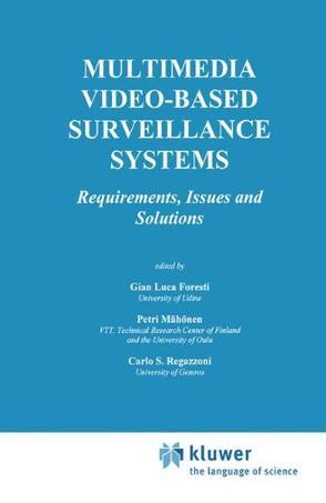 Multimedia video-based surveillance systems requirements, issues, and solutions