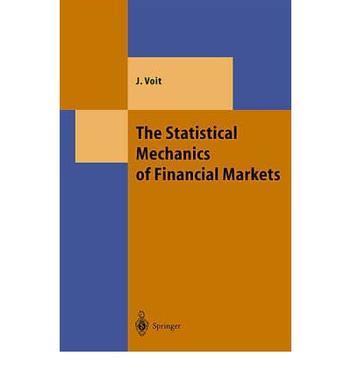 The statistical mechanics of financial markets