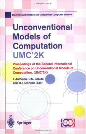 Unconventional models of computation, UMC'2K proceedings of the second International Conference on Unconventional Models of Computation