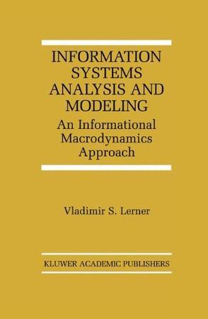 Information systems analysis and modeling an informational macrodynamics approach