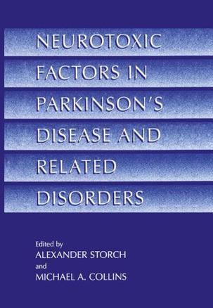 Neurotoxic factors in Parkinson's disease and related disorders