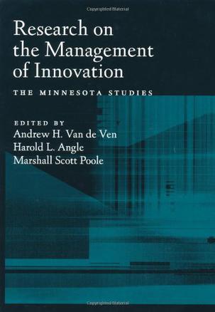 Research on the management of innovation the Minnesota studies