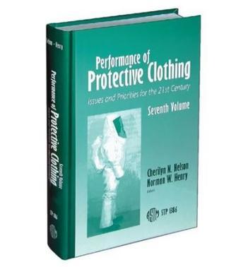 Performance of protective clothing issues and priorities for the 21st century. Seventh volume