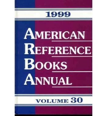American reference books annual 1999, volume 30