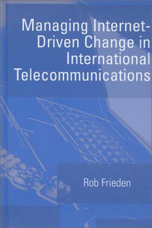 Managing Internet-driven change in international telecommunications