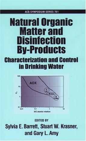 Natural organic matter and disinfection by-products characterization and control in drinking water