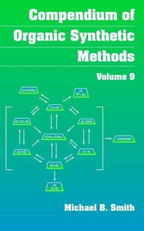 Compendium of organic synthetic methods. Vol.9