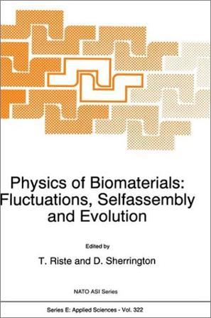 Physics of biomaterials fluctuations, selfassembly, and evolution