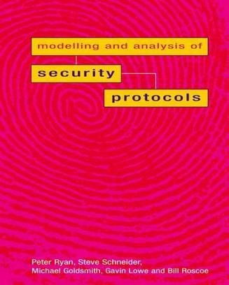 The modelling and analysis of security protocols the CSP approach