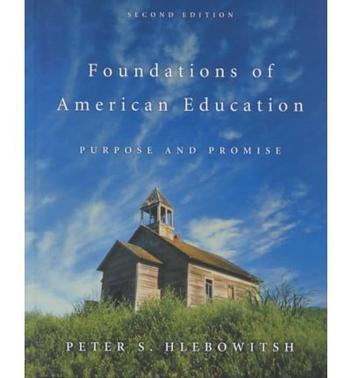 Foundations of American education purpose and promise