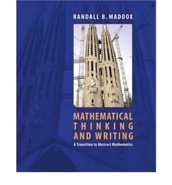 Mathematical thinking and writing a transition to abstract mathematics