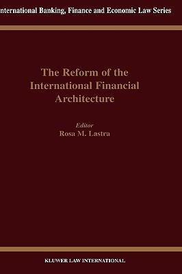 The reform of the international financial architecture