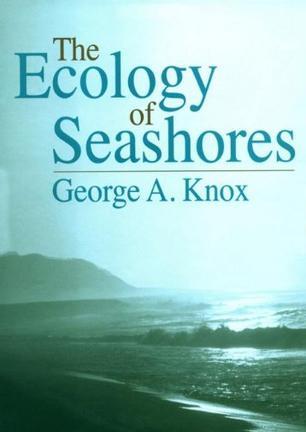 The ecology of seashores by George A. Knox.