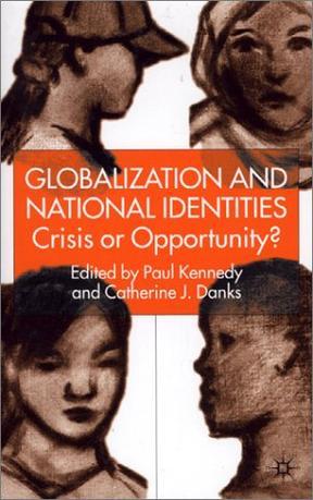 Globalization and national identities crisis or opportunity?