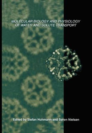 Molecular biology and physiology of water and solute transport