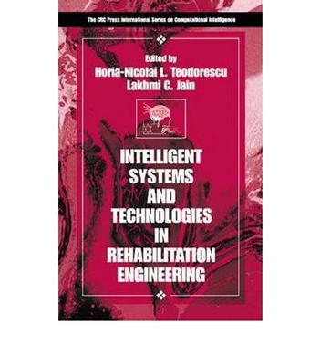 Intelligent systems and technologies in rehabilitation engineering