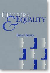 Culture and equality an egalitarian critique of multiculturalism