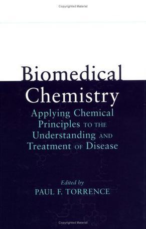 Biomedical chemistry applying chemical principles to the understanding and treatment of disease