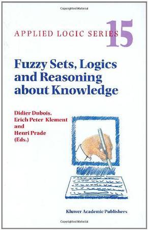Fuzzy sets, logics, and reasoning about knowledge