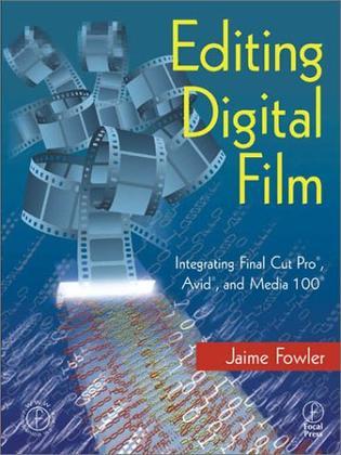 Editing digital film integrating Final Cut Pro, Avid, and Media 100