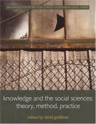 Knowledge and the social sciences theory, method, practice