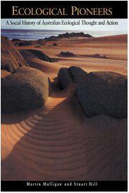 Ecological pioneers a social history of Australian ecological thought and action