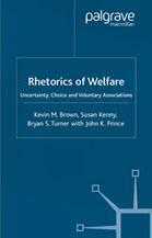 Rhetorics of welfare uncertainty, choice and voluntary associations
