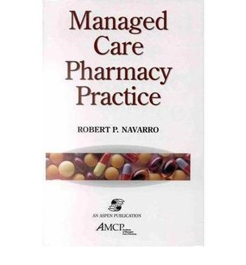Managed care pharmacy practice