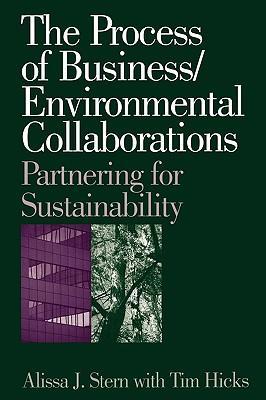 The process of business/environmental collaborations partnering for sustainability