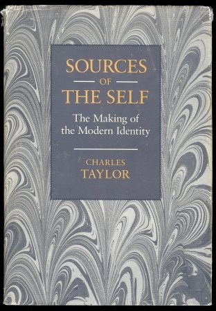 Sources of the self the making of the modern identity